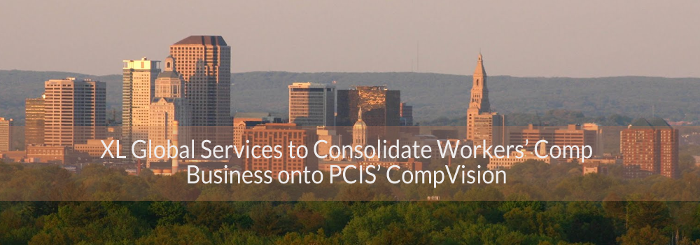 XL Global Services to Consolidate Workers' Comp Business onto PCIS' CompVision